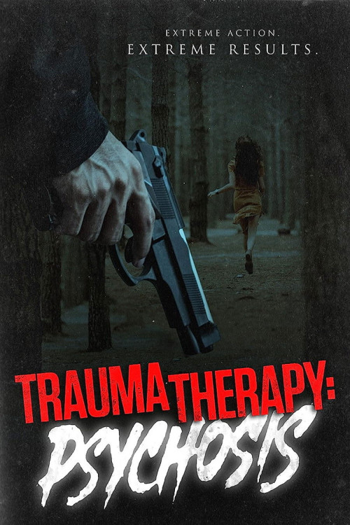 Trauma Therapy: Psychosis (2023) poster