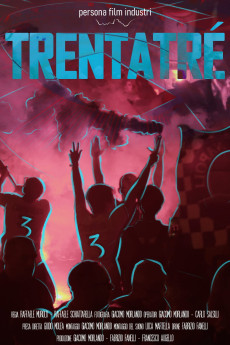Trentatré - a Dream in the heart: Naples rises again (2024) poster