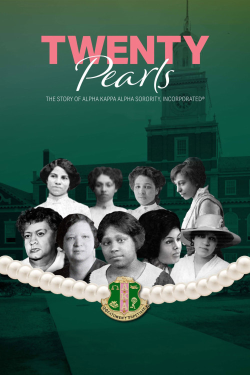 Twenty Pearls: The Story of Alpha Kappa Alpha Sorority (2021) poster