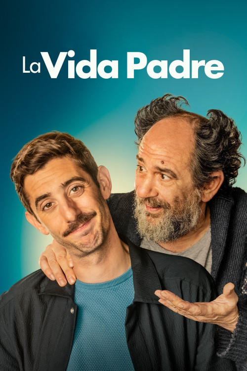 La vida padre (2022) poster