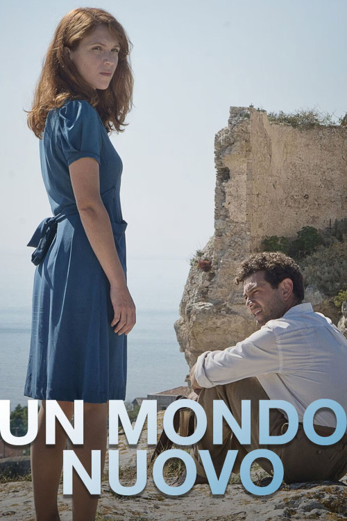 Un mondo nuovo (2014) poster