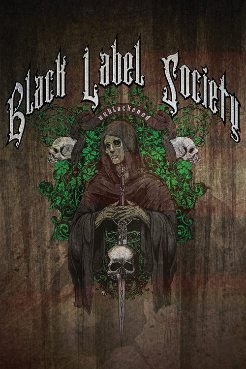 Unblackened: Zakk Wylde & Black Label Society Live (2013) poster