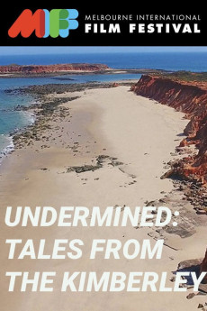 Undermined - Tales from the Kimberley (2018) poster
