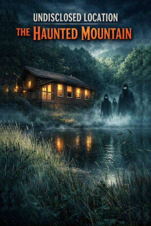 Undisclosed Location: The Haunted Mountain (2026) poster