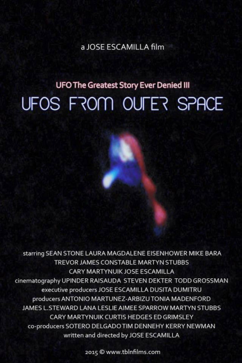 UFO: The Greatest Story Ever Denied III - UFOs from Outer Space (2016) poster