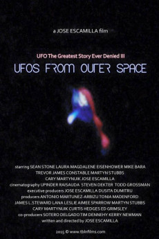 UFO: The Greatest Story Ever Denied III - UFOs from Outer Space (2016) poster