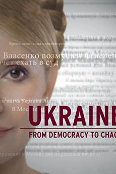 Ukraine: From Democracy to Chaos (2012) poster