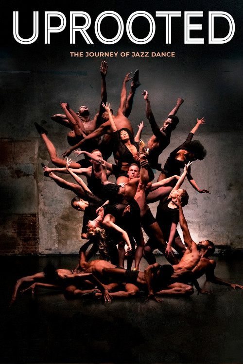 Uprooted: The Journey of Jazz Dance (2020) poster