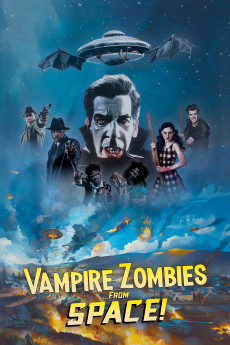 Vampire Zombies... From Space! (2024) poster