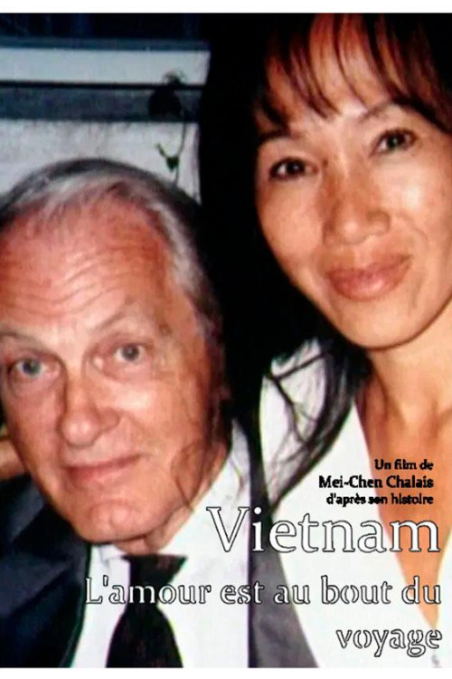 Vietnam, l'amour est au bout du voyage (2025) poster