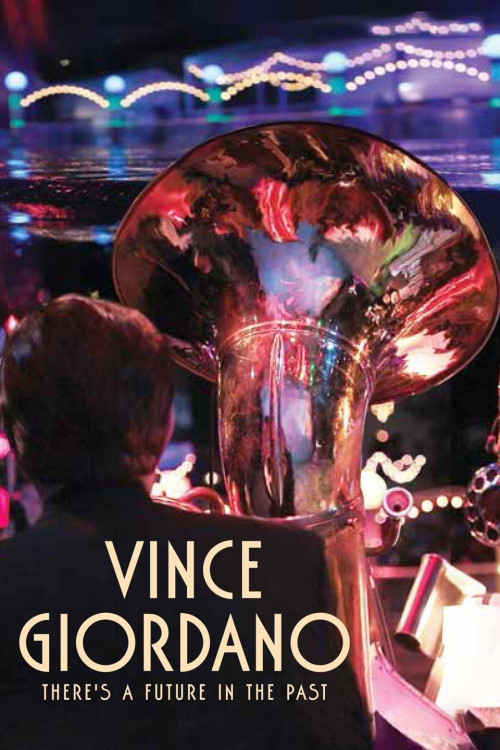 Vince Giordano: There's a Future in the Past (2016) poster