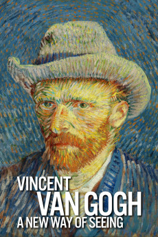 Vincent Van Gogh - A New Way Of Seeing (2015) poster