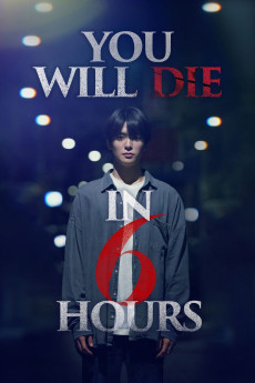 You Will Die in 6 Hours (2024) poster