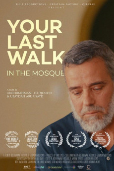 Your Last Walk In The Mosque (2018) poster