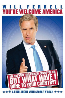 You're Welcome America: A Final Night with George W. Bush (2009) poster