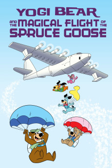 Yogi Bear and the Magical Flight of the Spruce Goose (1987) poster