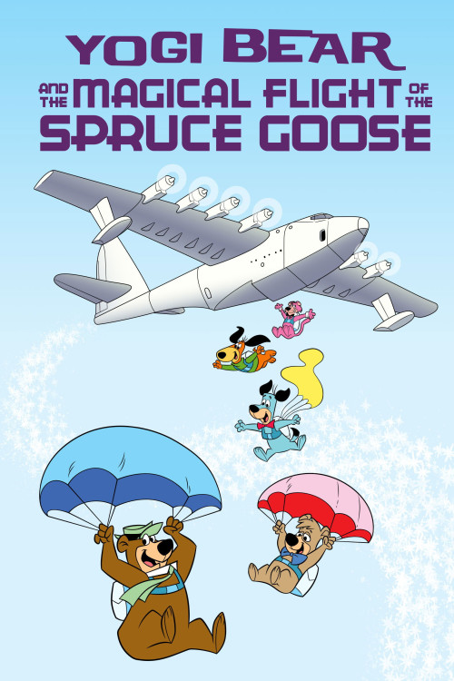 Yogi Bear and the Magical Flight of the Spruce Goose (1987) poster