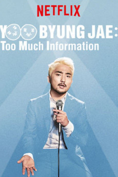 Yoo Byungjae: Too Much Information (2018) poster