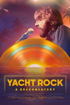 Yacht Rock: A Dockumentary (2024) poster