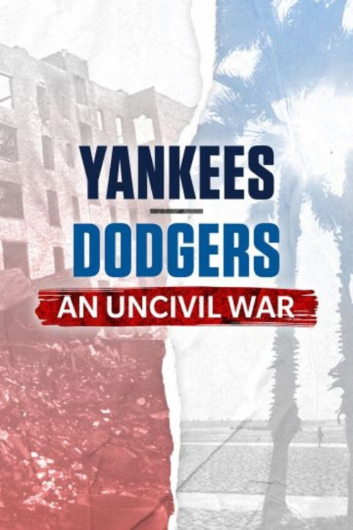 Yankees-Dodgers: An Uncivil War (2022) poster